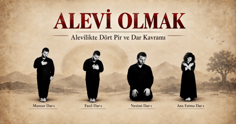 Alevilikte Dört Pir ve Dar Kavramı
