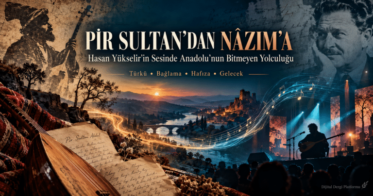 Pir Sultan’dan Nâzım’a