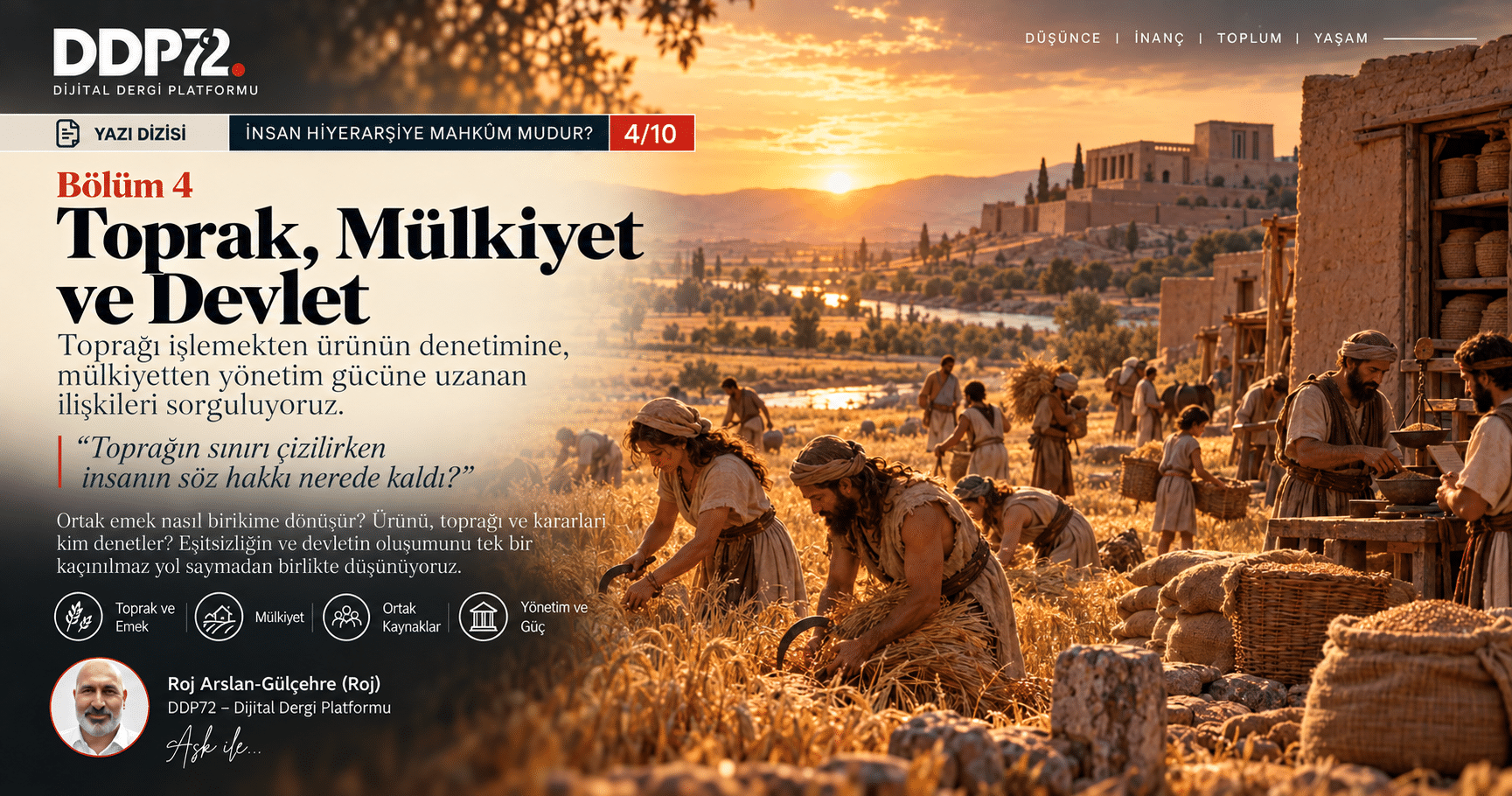 İnsan Hiyerarşiye Mahkûm mudur? — Yazı Dizisi, 4. Bölüm: Toprak, Mülkiyet ve Devlet